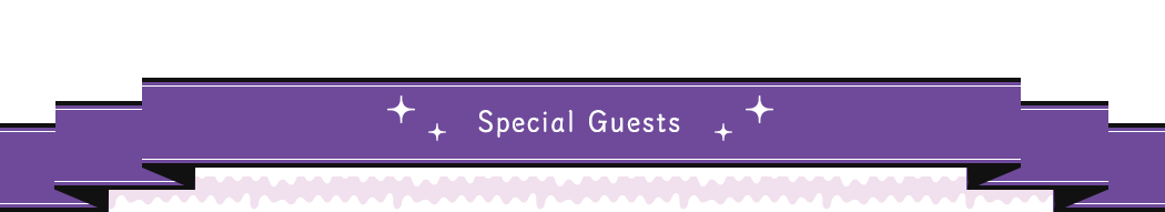 Special Guests